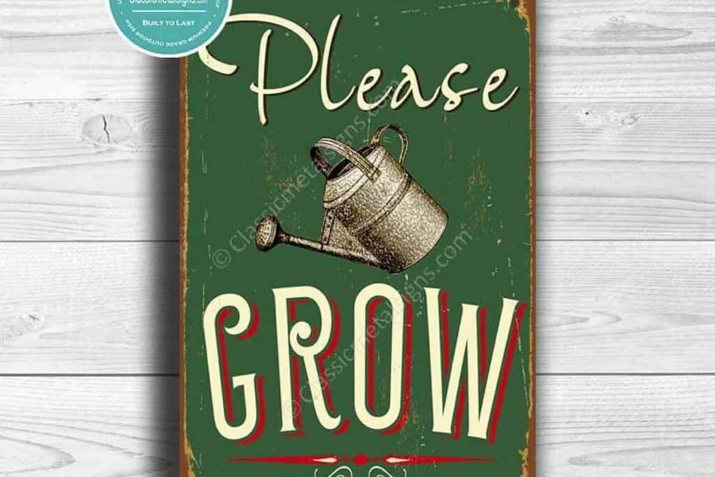 Please grow garden sign